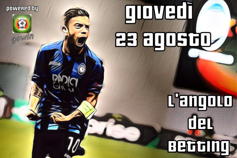 L’Angolo del Betting-Atalanta…Baila come er Papu!