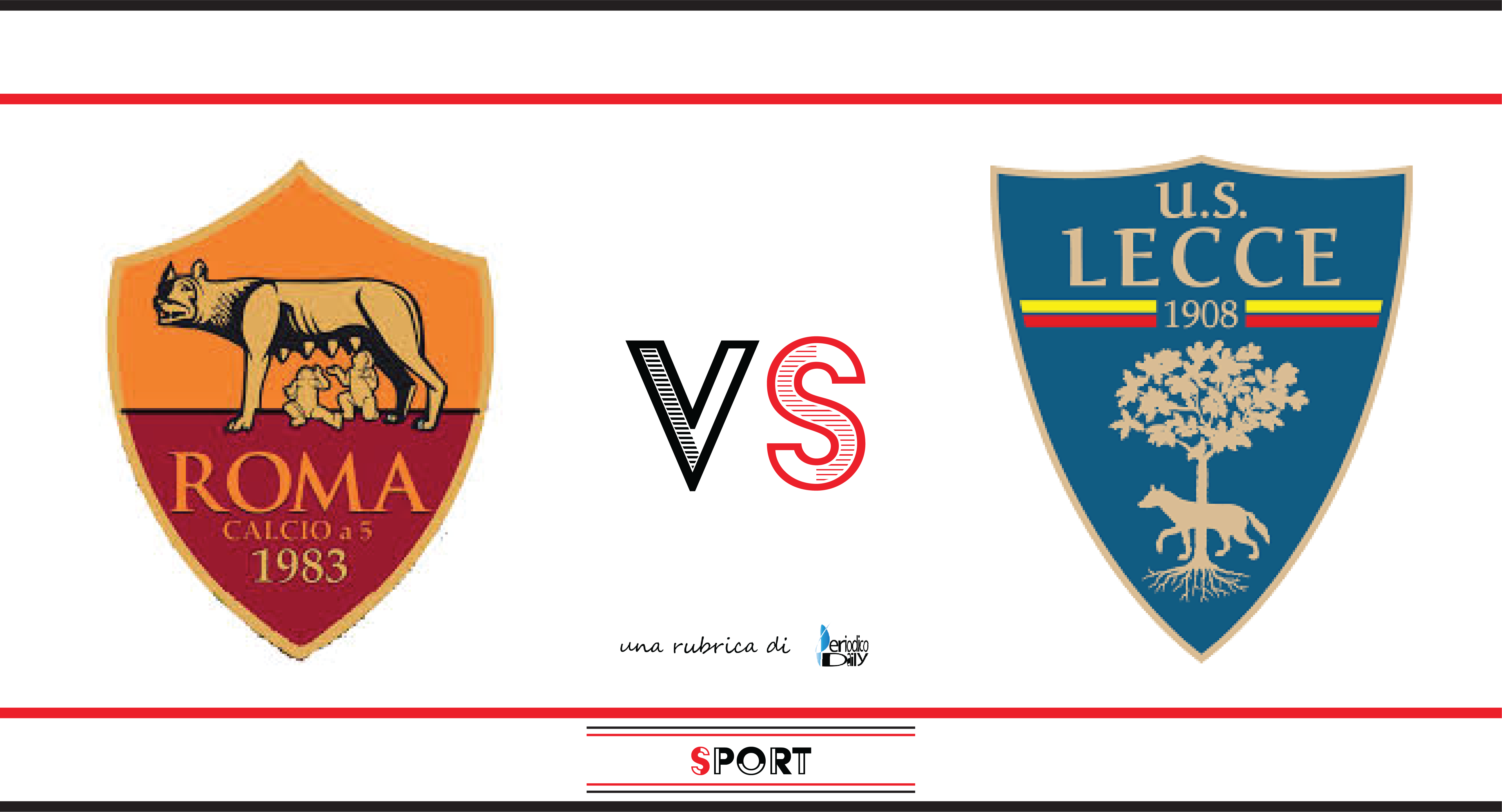 Lecce roma vs Roma vs.