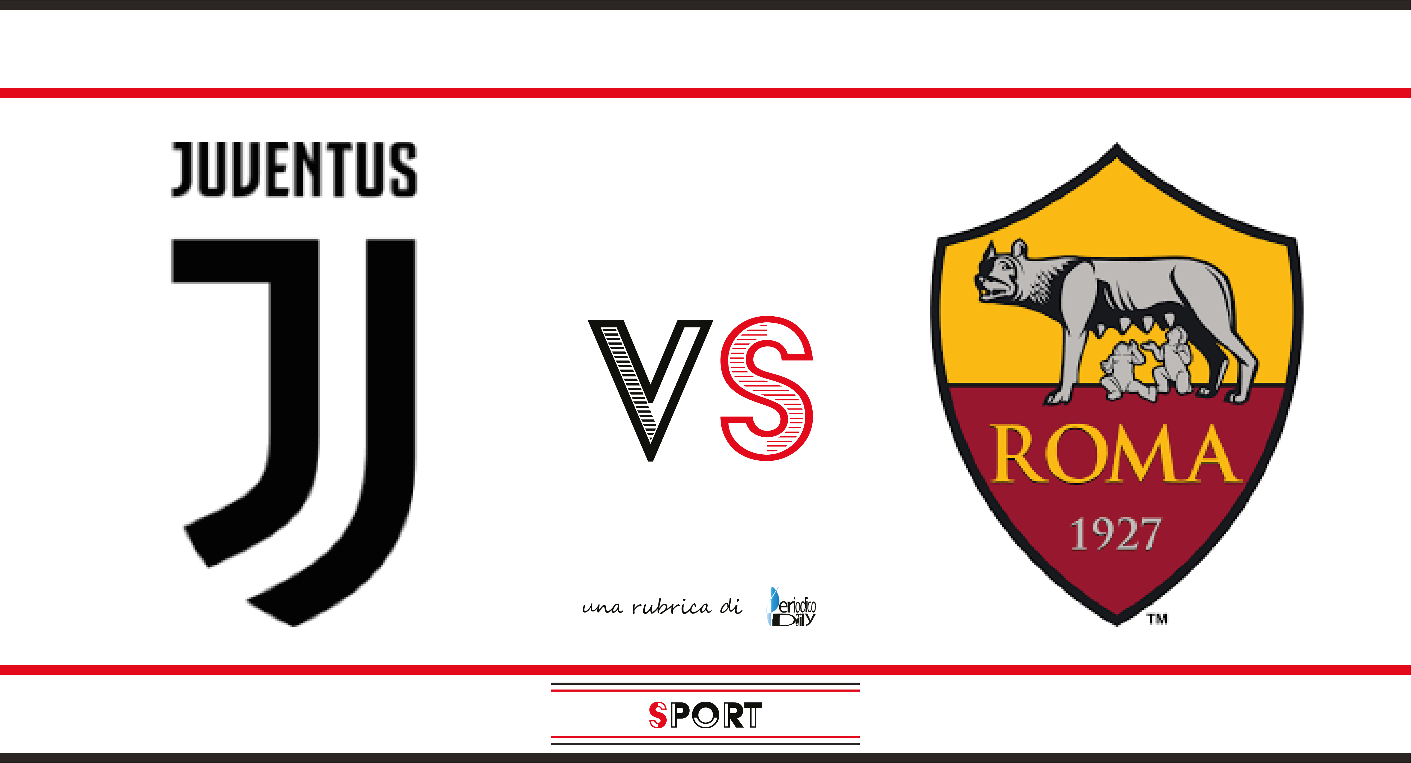 JuventusRoma probabili formazioni e in tv PeriodicoDaily Sport