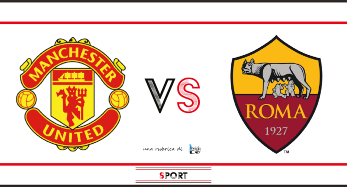 Manchester United-Roma: probabili formazioni e tv - PeriodicoDaily Sport