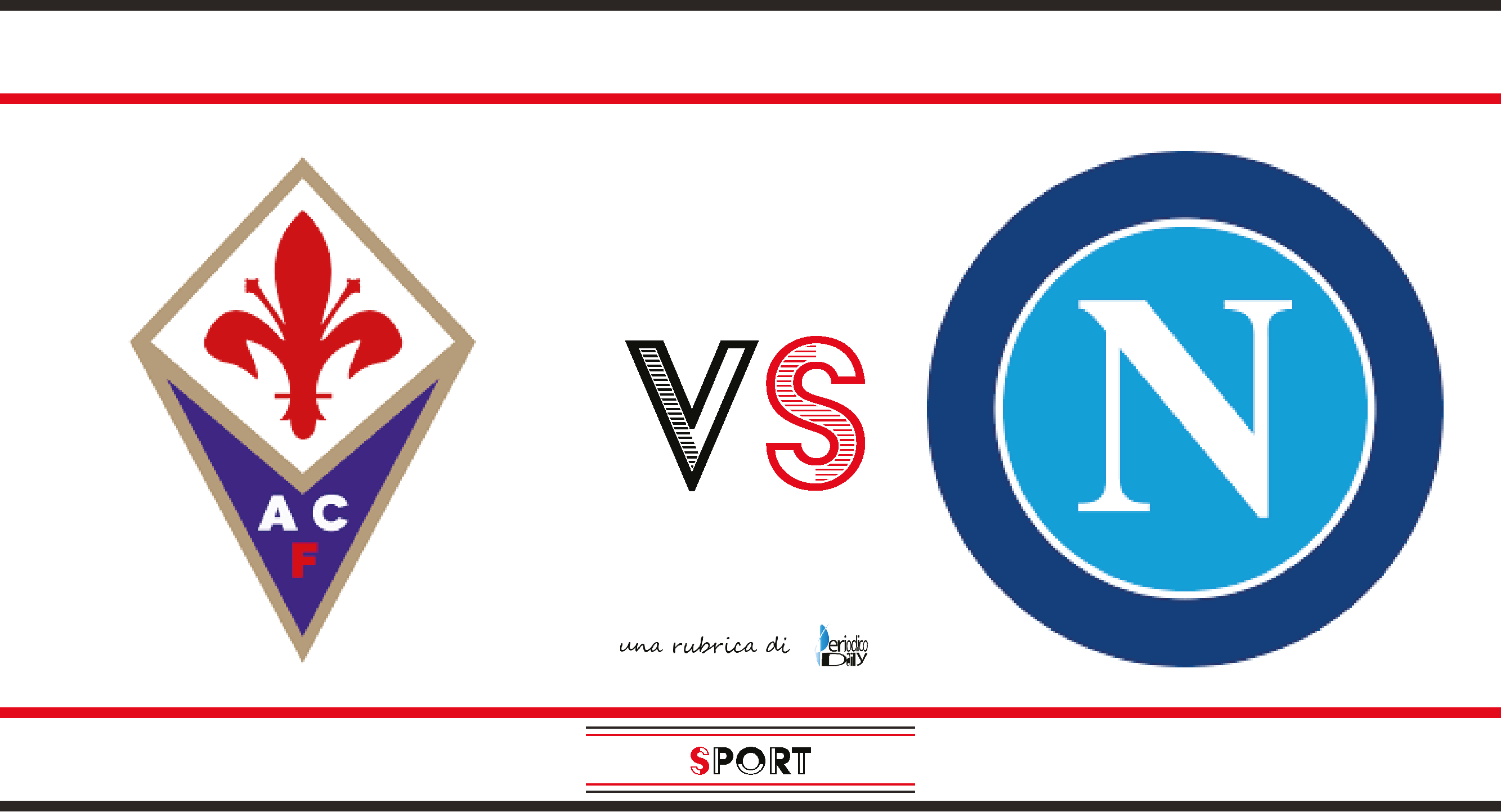 Fiorentina vs Napoli: probabili formazioni e dove vederla