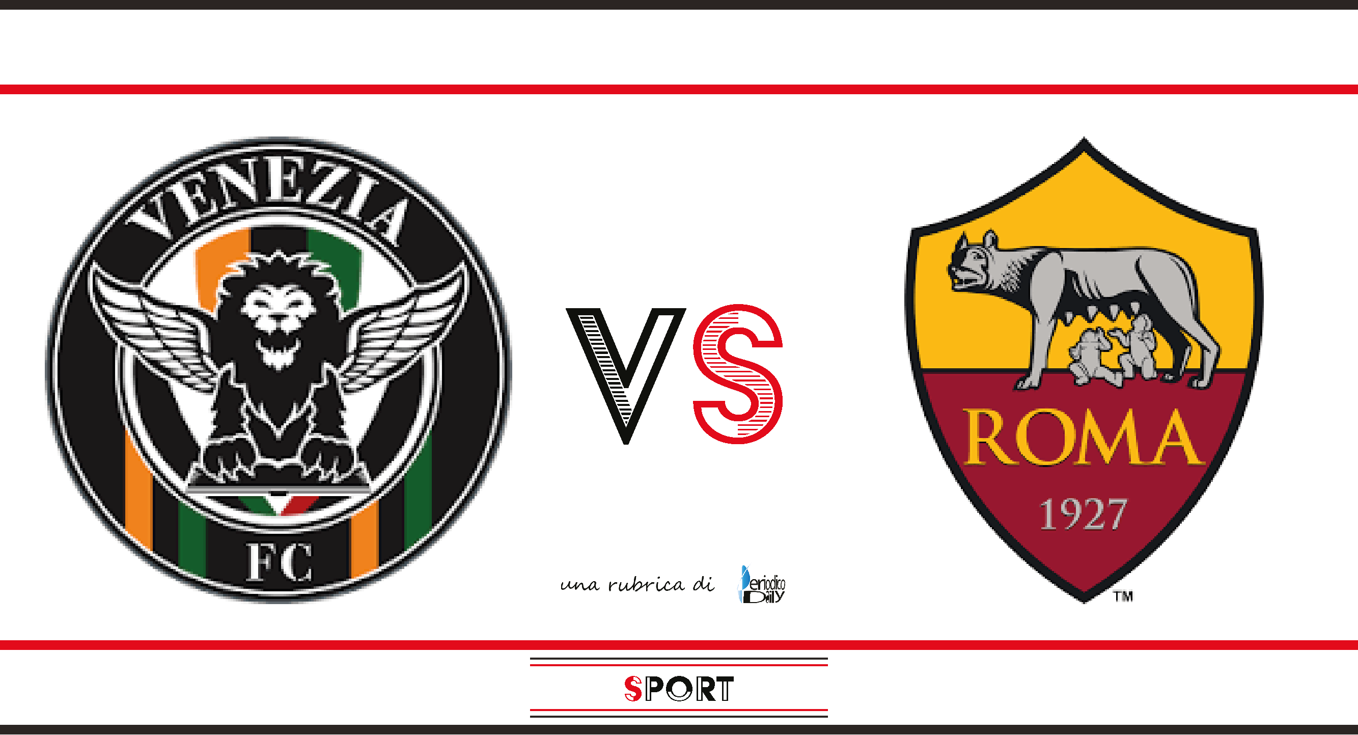 Venezia vs Roma: le probabili formazioni