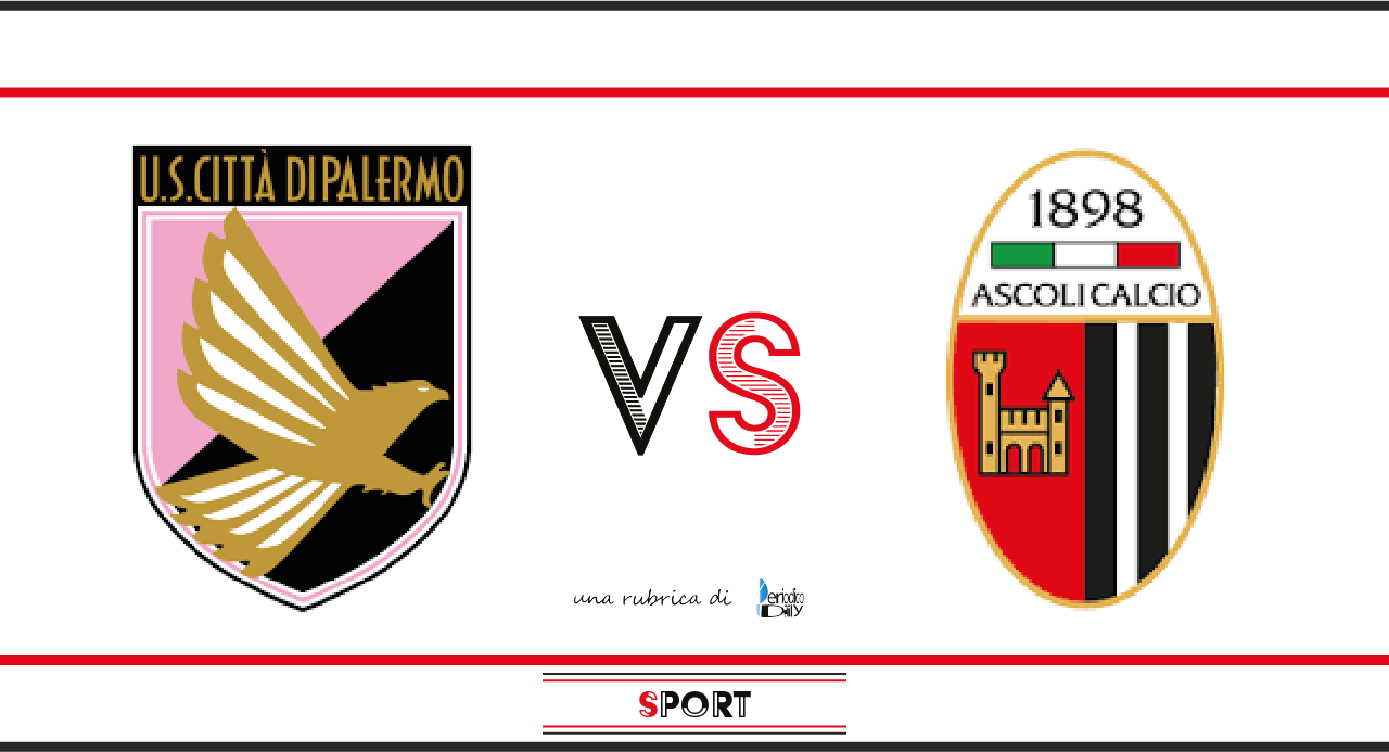 Palermo vs Ascoli: probabili formazioni e dove vederla