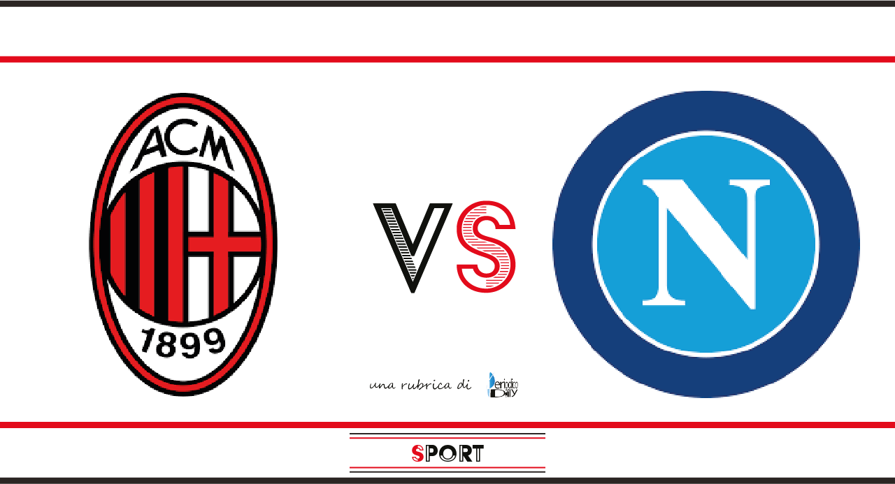 Milan vs Napoli: le probabili formazioni