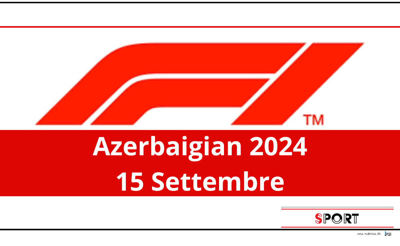 Gran Premio di F1 dell’Azerbaigian 2024 – Orario d’inizio e come vederlo