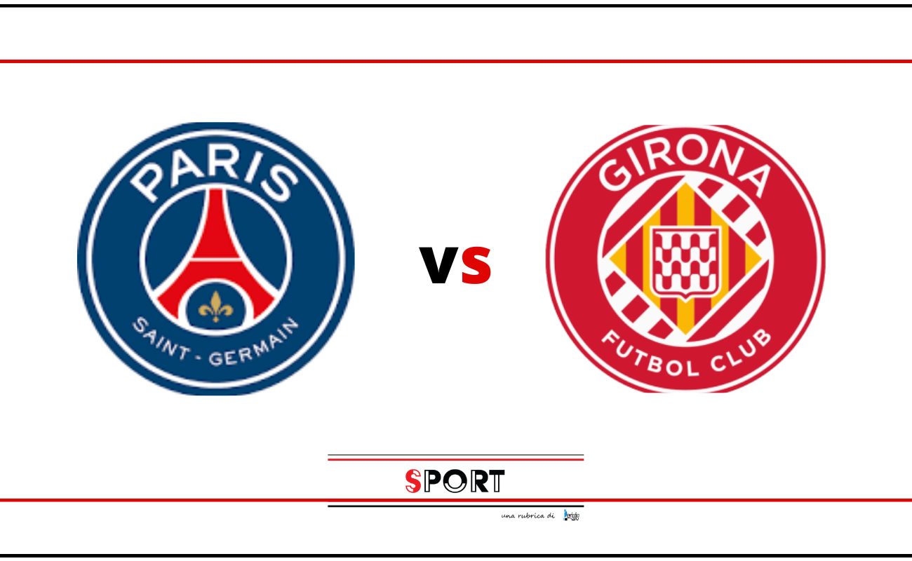 Paris Saint Germain vs Girona – pronostico, notizie sulle squadre, formazioni